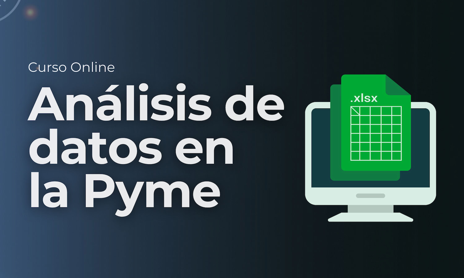 Estrategias para el análisis de datos y toma de decisiones en la Pyme